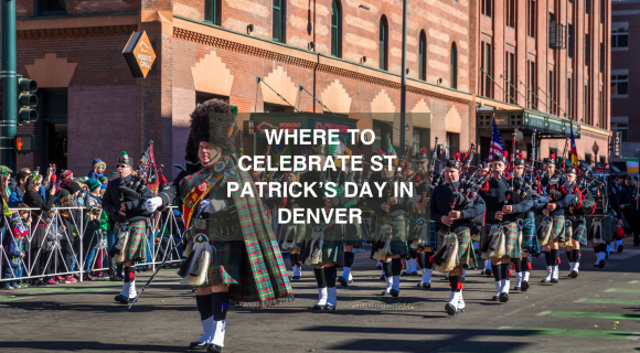 Where to Celebrate St. Patrick’s Day in Denver